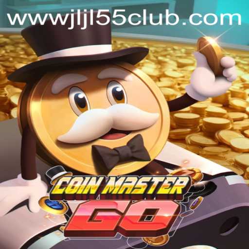 Exploring the World of CoinMasterGO and Jljl55 Club